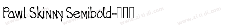 Pawl Skinny Semibold字体转换